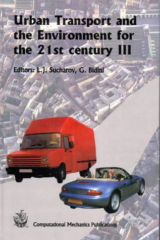 Urban Transport and the Enviroment for the 21st Century III